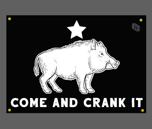 Come and Crank It Flag